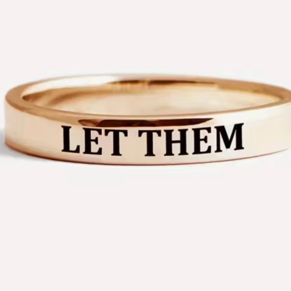 “LET THEM” Engraved Ring - size 10